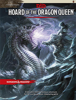 D&D, 5e: Hoard of the Dragon Queen